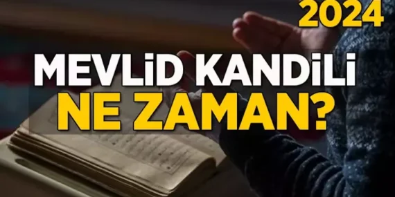 Mevlid Kandili’ne zaman? Oruç Tutulur mu? hangi ibadetler yapılmalı?