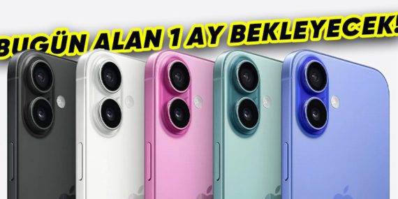 iPhone 16 Serisi, Türkiye’de Satışa Sunuldu: Sipariş Verseniz de Hayli Beklemeniz Gerekecek…