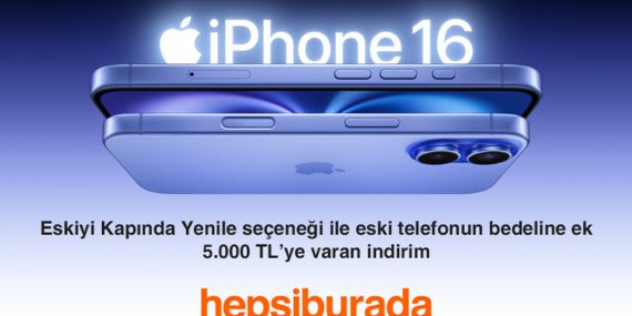 iPhone 16 ve iPhone 16 Pro Ailesi Özel Fırsatlarla Hepsiburada’da Satışa Sunuldu