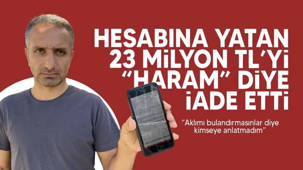 23 Milyon TL Yanlışlıkla Yatarsa Dikkat!