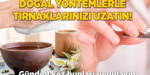 Tırnaklarınız Doğal Yöntemlerle Güçlenip Uzuyor! İşte Kolay İpuçları!