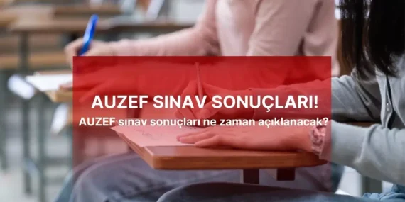 AUZEF Sınav Sonuçları Ne Zaman Açıklanacak? İşte Detaylar