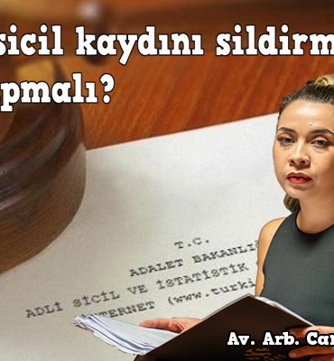 Adli Sicil Kaydı Silme: Hangi Durumlarda Mümkün?