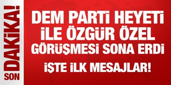 Son Dakika: TBMM’deki CHP-DEM görüşmesi sona erdi!