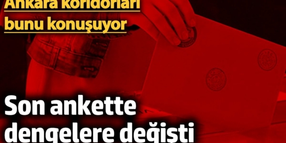 İmamoğlu ve Yavaş Arasındaki Cumhurbaşkanlığı Yarışı Son ankette dengelere değişti!