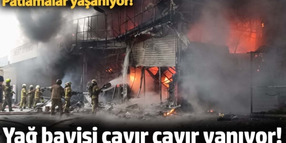 SONDAKİKA ! Yağ bayisi cayır cayır yandı, Patlamalar yaşanıyor