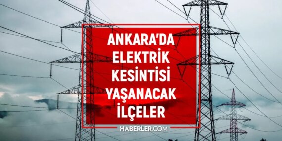 Ankara elektrik kesintisi! 21 Mart Ankara’da elektrik kesintisi ne zaman bitecek, elektrikler ne zaman gelecek?