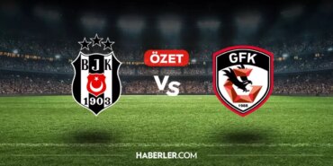 besiktas-gaziantep-fk-mac-ozeti-ve-golleri-video-besiktas-gaziantep-fk-genis-ozeti-golleri-tNCkSxXz.jpg